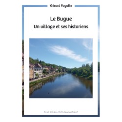 Le Bugue. Un village et ses historiens