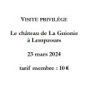Visite privilège. 23 mars 2024. Le château de La Guionie à Lempzours. Tarif "membre"